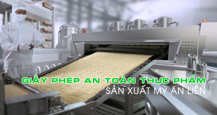  Giấy phép vệ sinh an toàn thực phẩm cơ sở sản xuất kinh doanh mỳ ăn liền