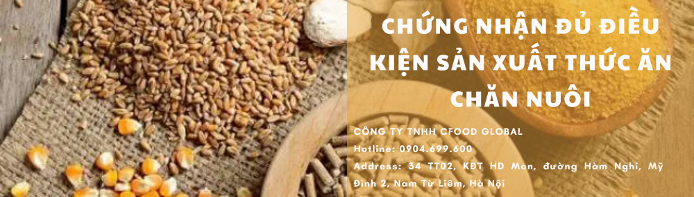 DỊCH VỤ TƯ VẤN XIN CHỨNG NHẬN ĐỦ ĐIỀU KIỆN SẢN XUẤT THỨC ĂN CHĂN NUÔI